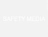 Safety Media